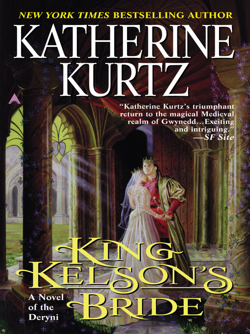 Title details for King Kelson's Bride by Katherine Kurtz - Available